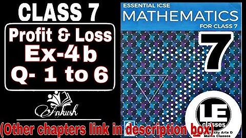 Profit and loss ICSE class 7 maths Ex-4b | Essential ICSE mathematics class VII A Das Gupta