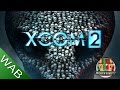 XCom 2 Review - Worthabuy