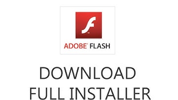 How to download Adobe Flash Player Full Installer
