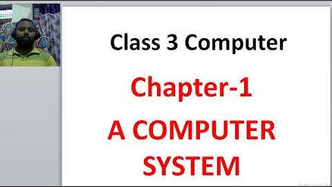 Class 3 Computer ch-1 vid1