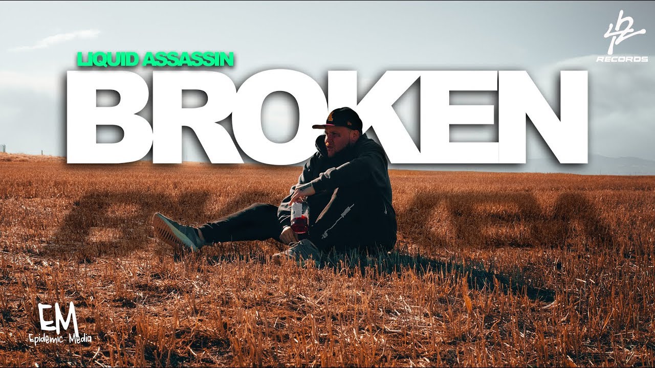 Liquid Assassin | Broken [Official Music Video] - YouTube