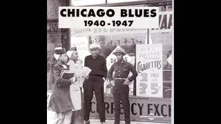 Chicago Blues - 1940-1947
