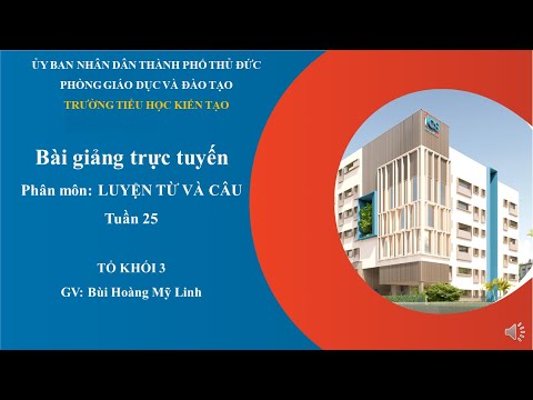 Tuần 25 - Khối 3 - Luyện từ và câu - Nhân hoá - Ôn cách đặt và trả lời câu hỏi: Vì sao?