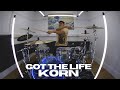 Got the life  korn  drum cover