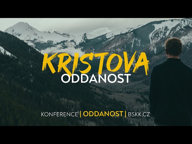 #05 Kristova oddanost - Roman Klusák | Konference Oddanost