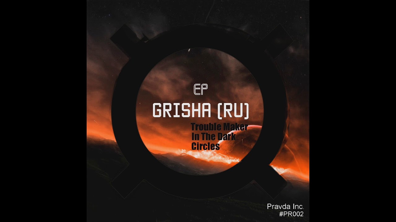 GRISHA (RU) - Circles (Original Mix)