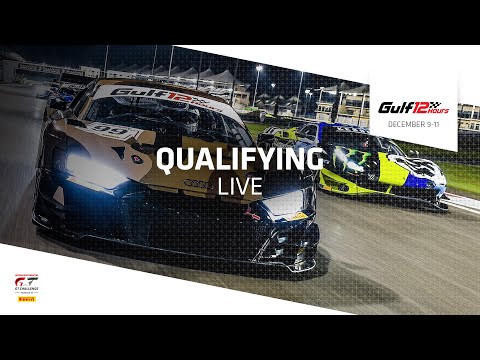 LIVE | 2022 Gulf 12 Hours & IGTC finale | Qualifying