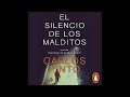 Audiolibro de El silencio de los malditos - Parte 1 (Narrado por Carlos Pinto)