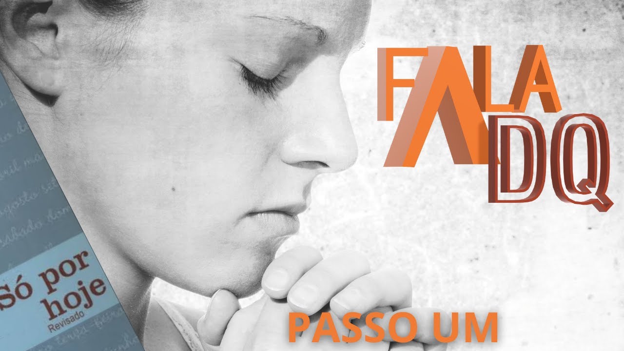 Passo um Meditação diária Só por hoje 20 de julho. Narcóticos Anônimos. YouTube Passo um Meditação diária Só por hoje 20 de julho. Narcóticos Anônimos. YouTube