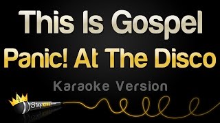 Panic! At The Disco - This Is Gospel (Karaoke Version) chords