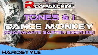 Tones & I - Dance Monkey (Charmante Gasten Bootleg)