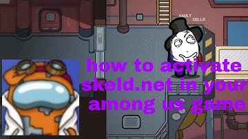 Among Us - How To Activate Skeld.net In Your Among Us Game
