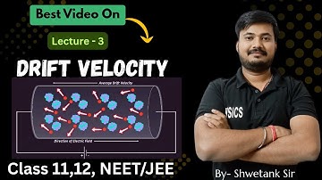3.Drift Velocity of Electrons | Current Electricity | 12th Physics #cbse #neet #shwetanksir
