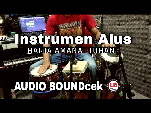 INSTRUMEN CEKSOUND HARTA AMANAT TUHAN class=