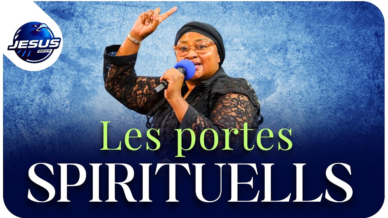 Pasteur joelle Kabasele : Les portes spirituelles