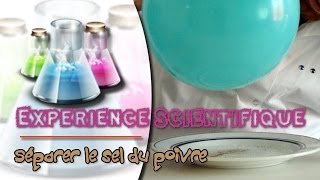 Expérience Scientifique : séparer le poivre du sel en quelques secondes