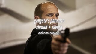 coolio - gangsta's paradise orchestral ft. lv (s l o w e d + r e v e r b) (edit + vocal)