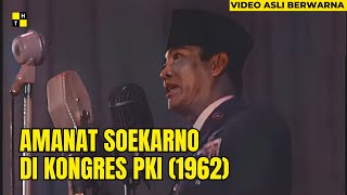 PIDATO SOEKARNO bersama D.N. AIDIT PADA KONGRES PKI (1962)