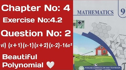Class 9th Maths chapter No 4|| Exercise 4.2 Q:2(vi) (x+1)(x-1)(x+2)(x-2)-16x²|| Factorization Method