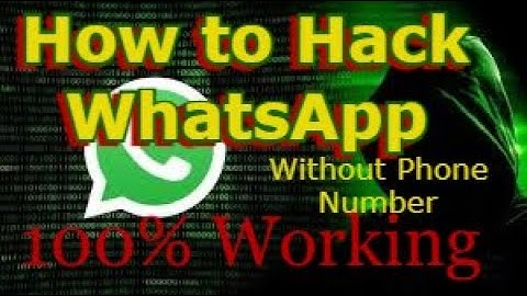 How to hack WhatsApp without Phone Number | 100 % Working Trick