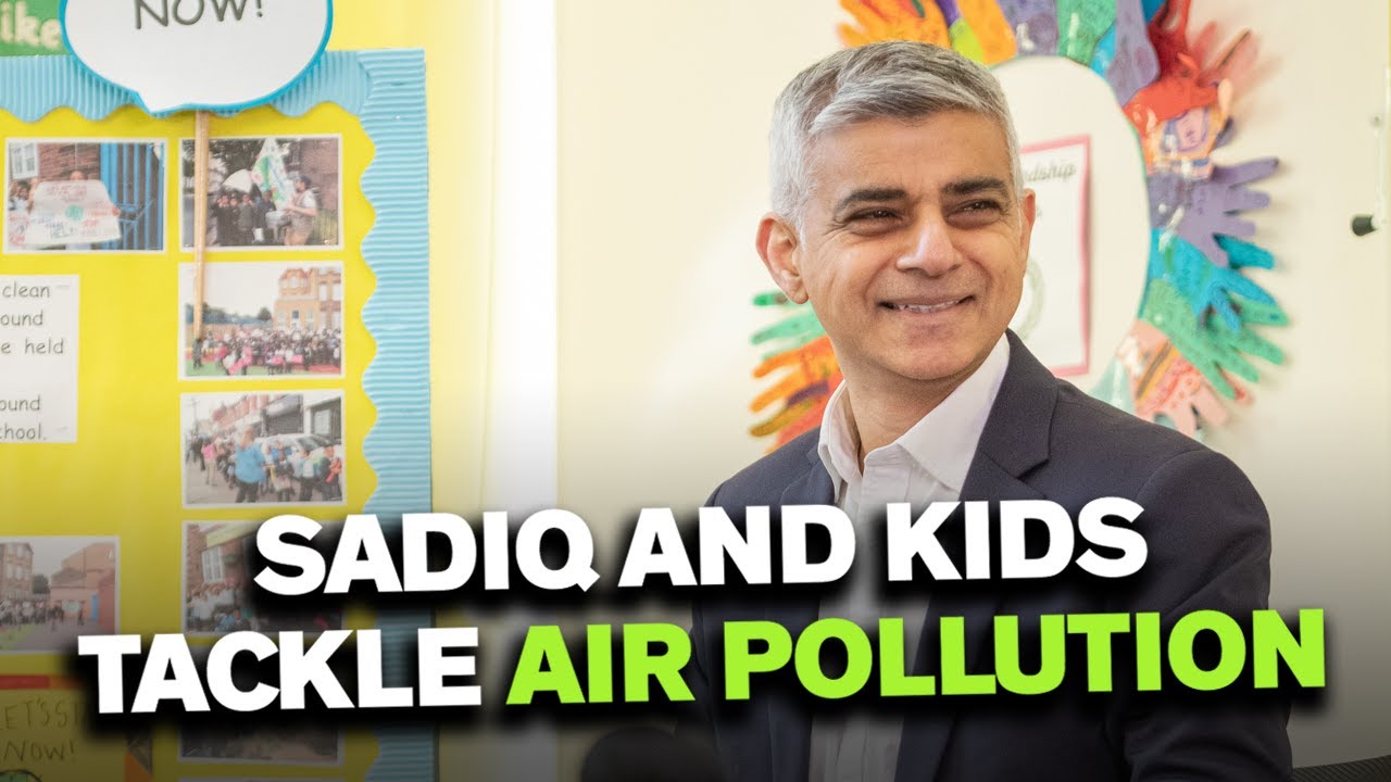 Sadiq and kids tackle air pollution