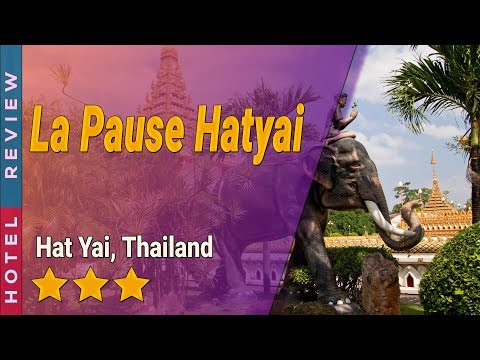 La Pause Hatyai hotel review | Hotels in Hat Yai | Thailand Hotels
