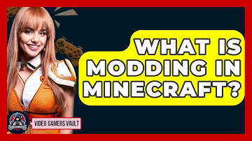 What Is Modding In Minecraft? - Video Gamers Vault