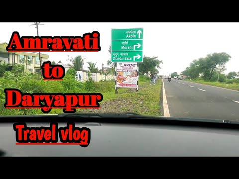 Amravati to daryapur | traval road condition amravati to daryapur | daryapur to amravati|Maharashtra