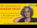 Arundhati roy on rakesh tikait