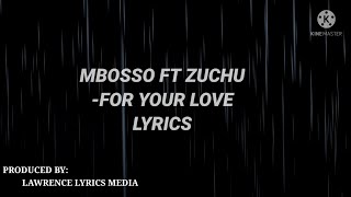 Mbosso ft Zuchu - For Your Love (Galagala) Lyrics Video