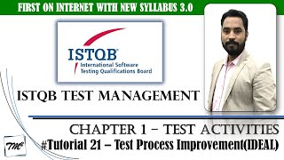 ISTQB Test Management v3.0 | Tutorial 21 | The Test Improvement Process (IDEAL)  | ISTQB Tutorials