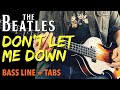 The Beatles - Don't Let Me Down /// BASS LINE [Play Along Tabs]