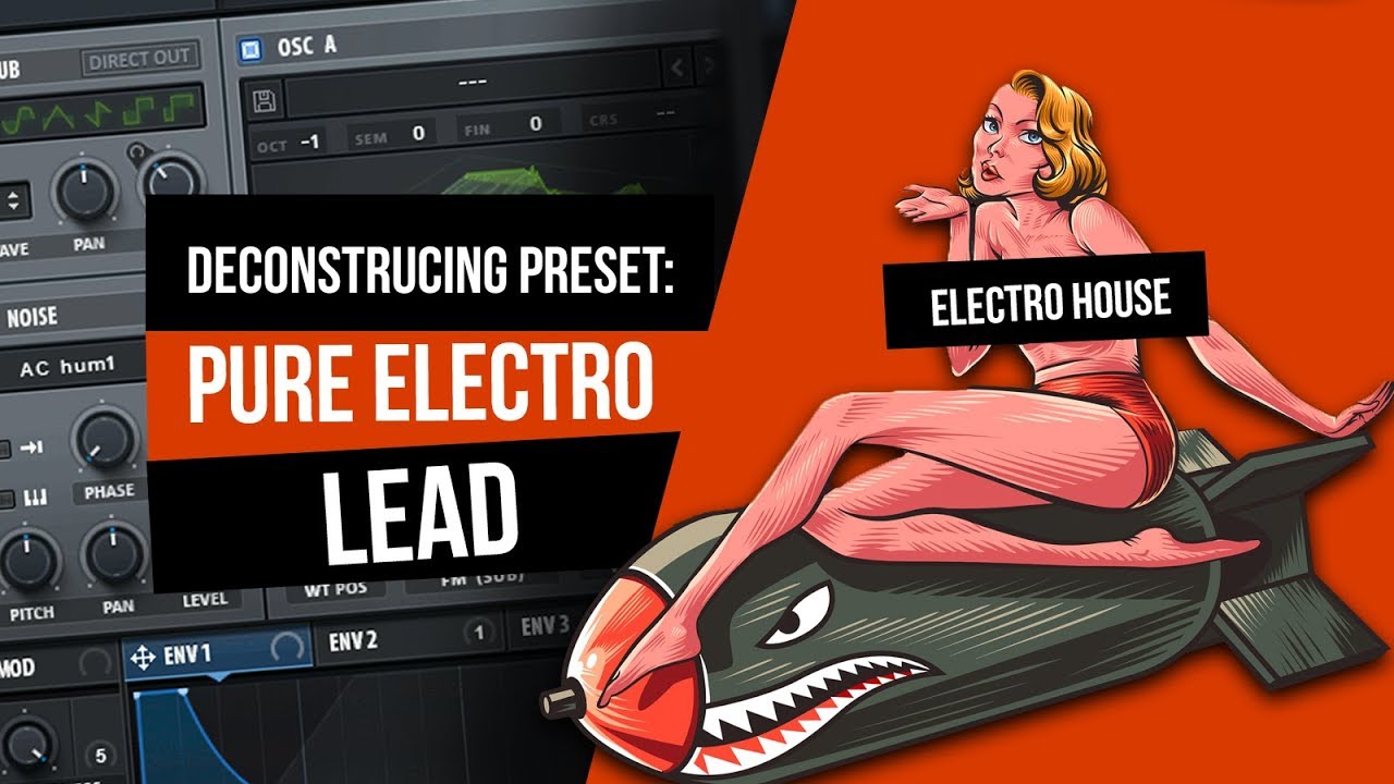 Deconstructing SERUM Presets #2 ELECTRO HOUSE [free ...