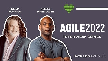 Agile2022 Interviews - Kelsey Hightower