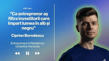 Ciprian Borodescu | "Aș filtra din start investitorii care împart lumea în alb și negru"