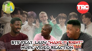 BTS feat. Lauv "Make It Right" Music Video Reaction