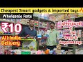 Cheapest smart gadgets  toys warehouse  imported toys wholesale market  cheapest imported toys