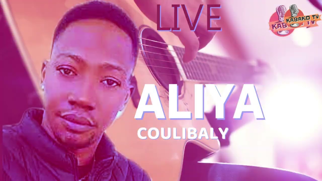 ALIYA COULIBALY (LIVE ) SEKOU SORA)