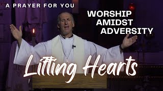 Worship Amidst Adversity Lifting Hearts and Voices