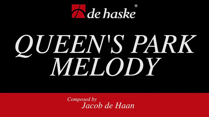 Queens Park Melody  Jacob de Haan