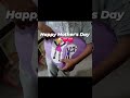 Happy Mother's day.#mothersday #shorts #shortsfeed