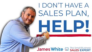 How to create the PERFECT Sales Plan!