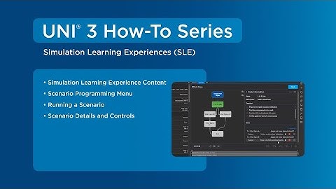 UNI® 3: How to Work with Simulation Learning Experiences (SLE) | Scenario Programming Tutorial