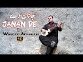 Janan de waheed achakzai official song 2021