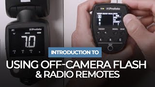 Introduction to Using OffCamera Flash and Radio Remotes | Mastering Your Craft