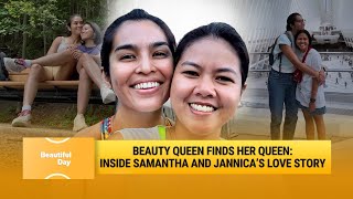 Beauty Queen Finds Her Queen Inside Samantha And Jannicas Love Story Beautiful Day