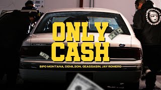 Bipo Montana, Denilson, Jay Romero, Geassassin, Teeam Revolver - ONLY CASH (Video Oficial)