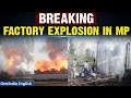 Breaking news explosion at firecracker factory in mps harda  several trapped  oneindia news