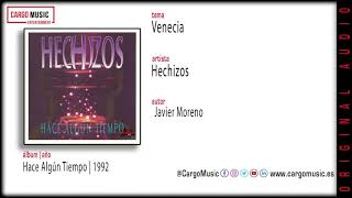 Hechizos - Venecia (Hace Algún Tiempo 1992) [official audio + letra]