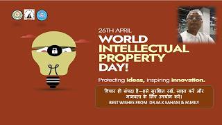 DR M K SAHANI TALKS ON World Intellectual Property Day ON 26TH APRIL 2026